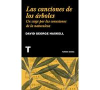 Las canciones de los árboles: Un viaje por las conexiones de la naturaleza (Noema)