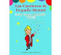 Las canciones de Pequeño Mozart. Piano, Campanas y Boomwhackers. Nivel 1