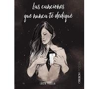 Las canciones que nunca te dediqué (Libros singulares)
