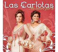 Las Carlotas - Me Muero Por Ti