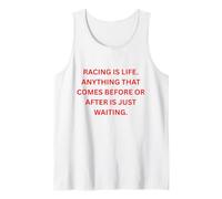 Las Carreras Son Vida. Cualquier Cosa Que Viene Antes o después es Solo Camiseta sin Mangas