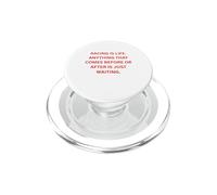 Las Carreras Son Vida. Cualquier Cosa Que Viene Antes o después es Solo PopSockets PopGrip para MagSafe