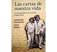 Las cartas de nuestra vida. correspondencia privada 1949-1975.