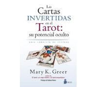 Las Cartas Invertidas En El Tarot: Su Potencial Oculto