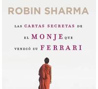 Las cartas secretas del monje que vendio su Ferrari | Robin S. Sharma