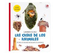 Las casas de los animales: Descubre a los ingenieros más brillantes de la naturaleza (FUERA DE COLECCION)