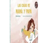 Las Casas De Mamá Y Papá
