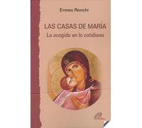 LAS CASAS DE MARÍA: La acogida en lo cotidiano: 4 (Caminos nuevos)