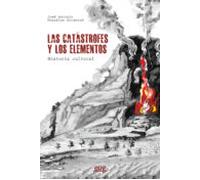 Las Catastrofes Y Los Elementos: Historia Cultural