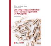 Las Categorías Gramaticales: Teoría Y Ejercicios Según La Rae Y L A As