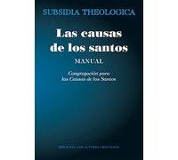 Las causas de los santos. Manual: 12 (SUBSIDIA THEOLOGICA)