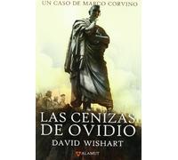 Las cenizas de Ovidio (Alamut Serie Histórica)