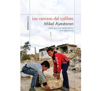 Las cenizas del califato: De las garras de Estado Islámico a la supervivencia (ODISEAS)