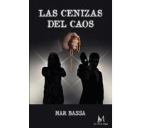 Las cenizas del caos