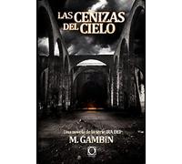 Las cenizas del cielo: Una novela de la serie Ira dei: 9