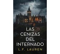 Las cenizas del internado: Una novela de misterio psicológico e investigación con giro final (Isla Ballena)