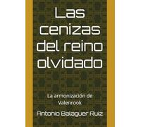 Las cenizas del reino olvidado: La armonización de Valenrook