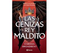 Las cenizas y el rey maldito / The Ashes and the Star-Cursed King: 2 (Las Coronas De Nyaxia, 2)