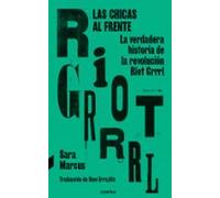 Las chicas al frente: La verdadera historia de la revolución Riot Grrrl (CONTRA)