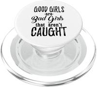 Las Chicas Buenas Son Chicas Malas Que no Son atrapadas - Divertido PopSockets PopGrip para MagSafe