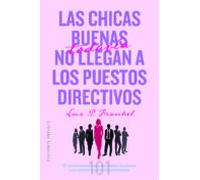 Las Chicas Buenas Todavía No Llegan A Los Puestos Directivos