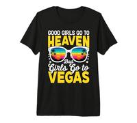 Las Chicas Buenas Van al Cielo Las Chicas Malas Van a Las Vegas Juego Divertido Camiseta Premium