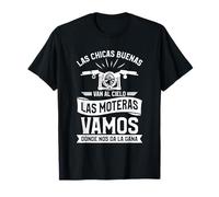 Las Chicas Buenas Van Al Cielo Motociclismo Motociclista Camiseta