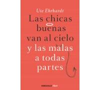 Las chicas buenas van al cielo y las malas a todas partes (Clave)