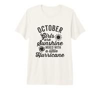 Las Chicas de Octubre Son Sol Mezclado con un huracán Camiseta Premium