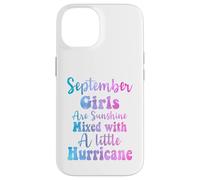 Las Chicas de septiembre Son Sol Mezclado con un pequeño huracán Carcasa para iPhone 14