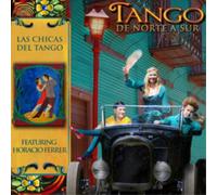 Las Chicas Del Tango Tango De Norte a Sur (CD) Album (Importación USA)