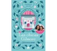 Las Chicas Gilmore. Nuevas Ilusiones (la Novela Oficial)