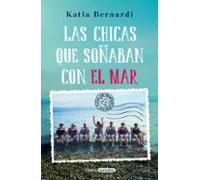 Las Chicas Que Soñaban Con El Mar