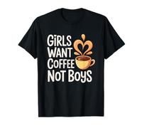 Las Chicas Quieren café no Chicos Divertido Amante de la cafeína Feminista Camiseta