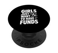 Las Chicas Solo Quieren divertirse con los Fondos para Amantes del Dinero PopSockets PopGrip Adhesivo