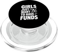 Las Chicas Solo Quieren divertirse con los Fondos para Amantes del Dinero PopSockets PopGrip para MagSafe