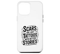 Las Cicatrices Son Solo Tatuajes con Mejores Historias motivacionales Carcasa para iPhone 12 Pro MAX
