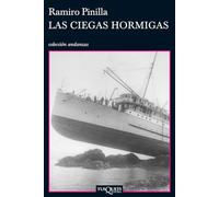 Las ciegas hormigas: 710 (Andanzas)