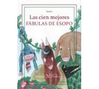 Las Cien Mejores Fabulas De Esopo