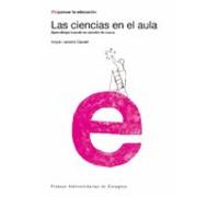 Las Ciencias En El Aula. Aprendizaje Basado En Estudio De Casos (ebook