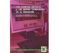 Las Ciencias Sociales Y Las Nuevas Tecnologias De La Educacion: A Ctiv