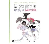 Las Cinco Jinetes Del Apocalipsis Adolescente