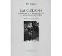 Las ciudades (César o nada. El mundo es ansí. La sensualidad pervertida