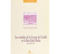 Las ciudades de la corona de Castilla en la edad media (Cuadernos de historia)
