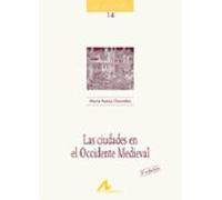 Las Ciudades En El Occidente Medieval (3ª Ed.)