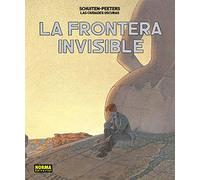 LAS CIUDADES OSCURAS. LA FRONTERA INVISIBLE.ED INTEGRAL