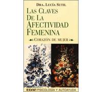 Las Claves De LA Afectividad Femenina