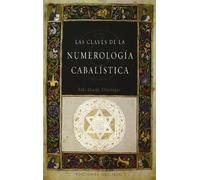 Las claves de la numerología Cabalística (CABALA Y JUDAISMO)