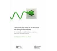 Las Claves Del Exito De La Inversion En Energias Renovables