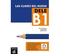 Las claves del nuevo DELE B1. Libro + Audio MP3